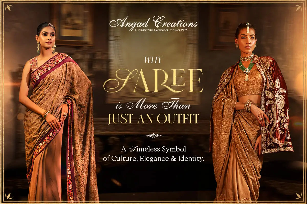 Why Saree is More Than Just an Outfit: A Timeless Symbol of Culture, Elegance & Identity